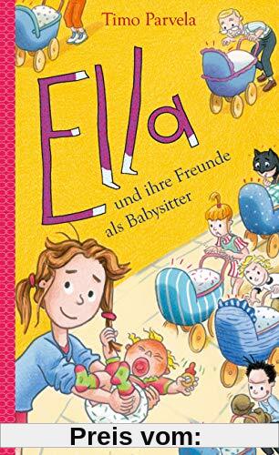 Ella und ihre Freunde als Babysitter (Ella (16), Band 16)